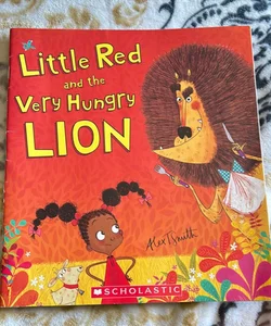 Little Red and the Very Hungry Lion 