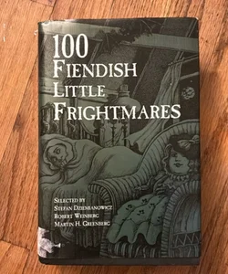 100 Fiendish Little Frightmares