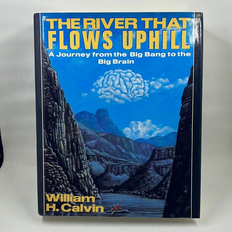 The river that flows uphill