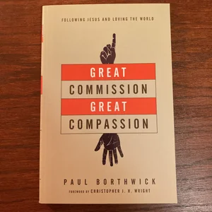 Great Commission, Great Compassion