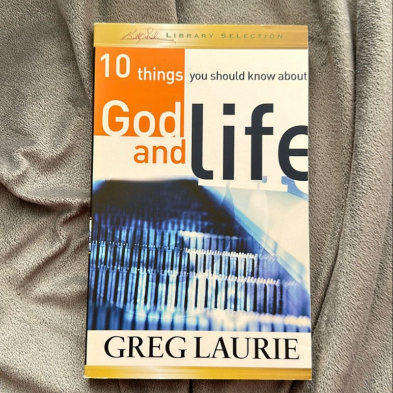 10 Things You Should Know about God and Life
