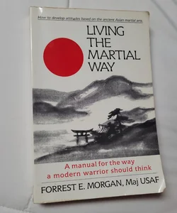 Living the Martial Way