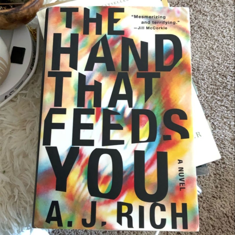 The Hand That Feeds You