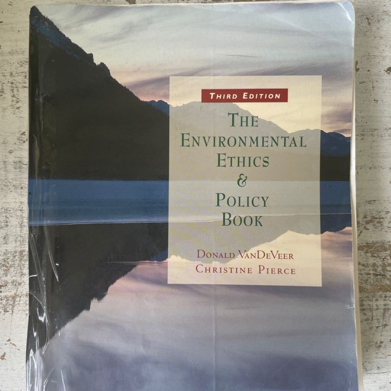 The Environmental Ethics and Policy Book