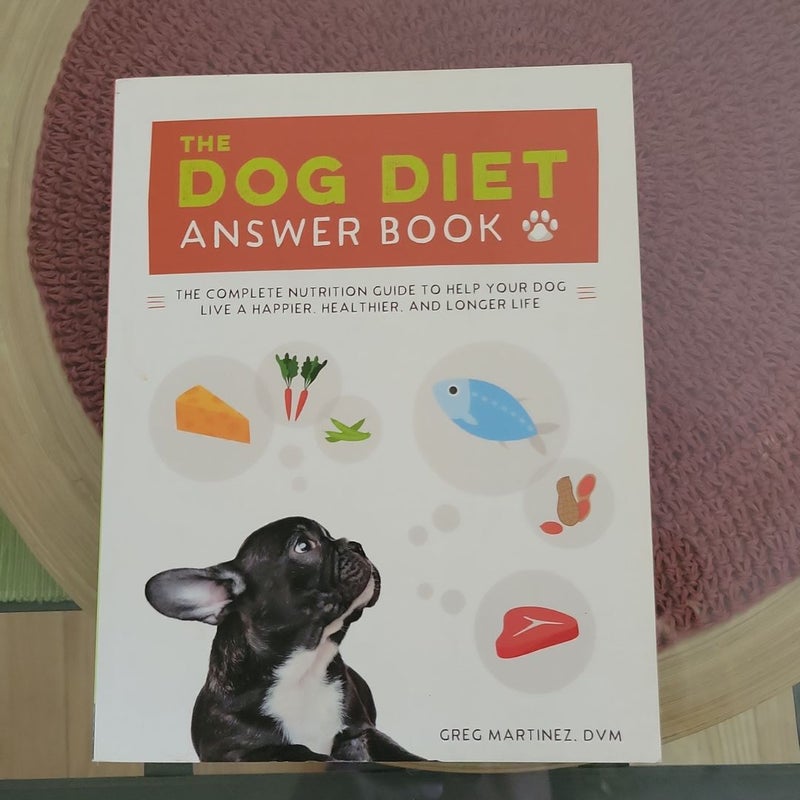 The Dog Diet Answer Book