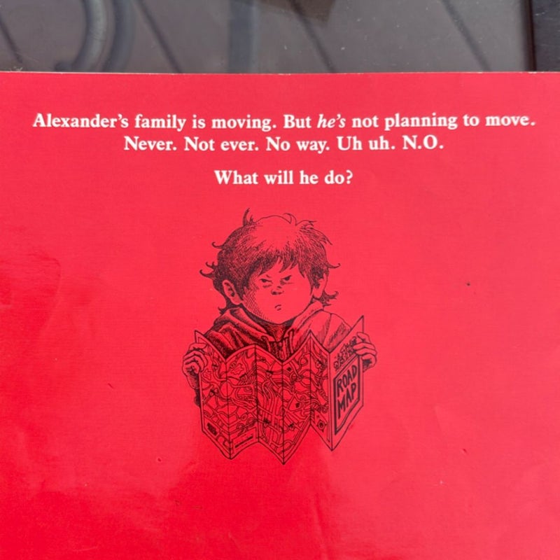 Alexander, Who’s Not (Do you hear me? I mean it!) Going to Move 