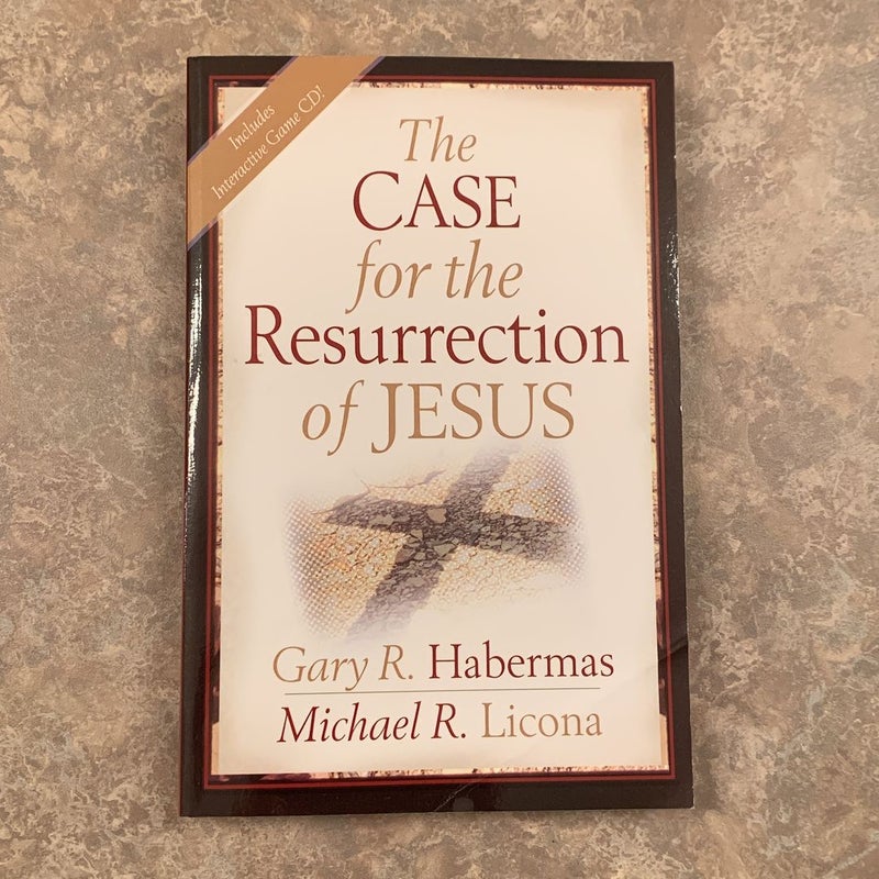 The Case for the Resurrection of Jesus by Gary R. Habermas, Michael R ...