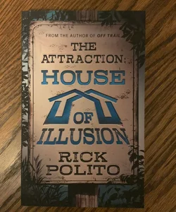 The Attraction: House of Illusion 