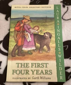 The First Four Years: Full Color Edition