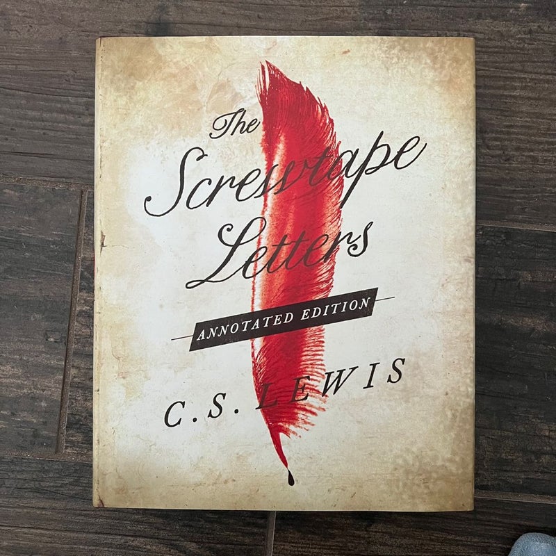 The Screwtape Letters: Annotated Edition