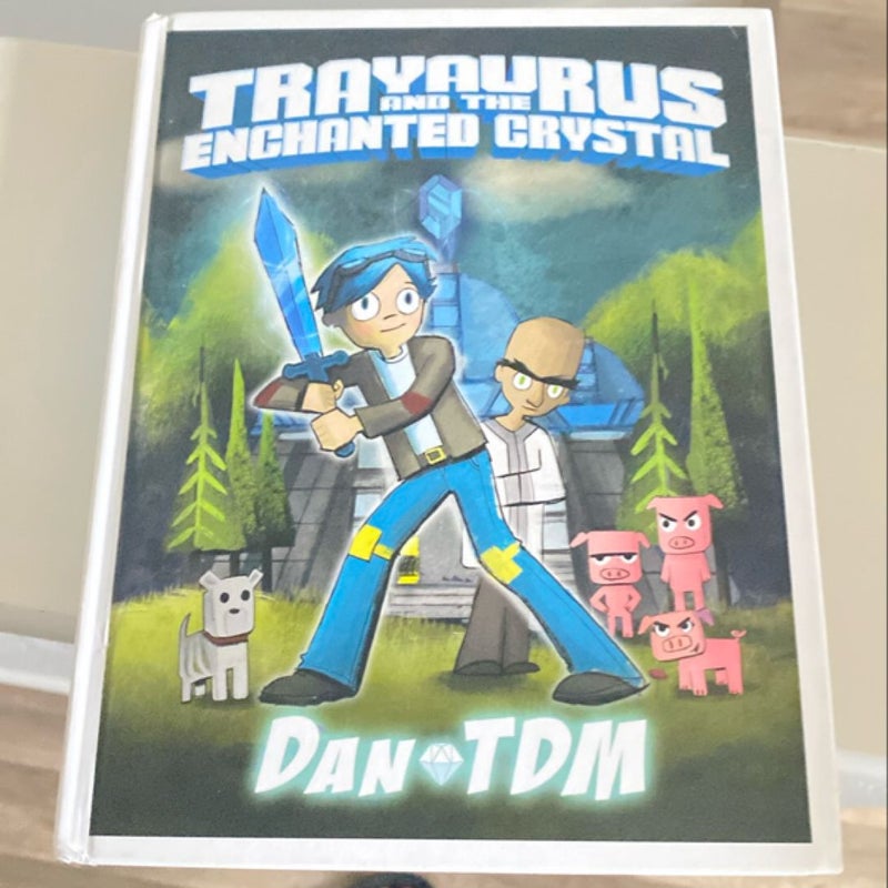 DanTDM: Trayaurus and the Enchanted Crystal