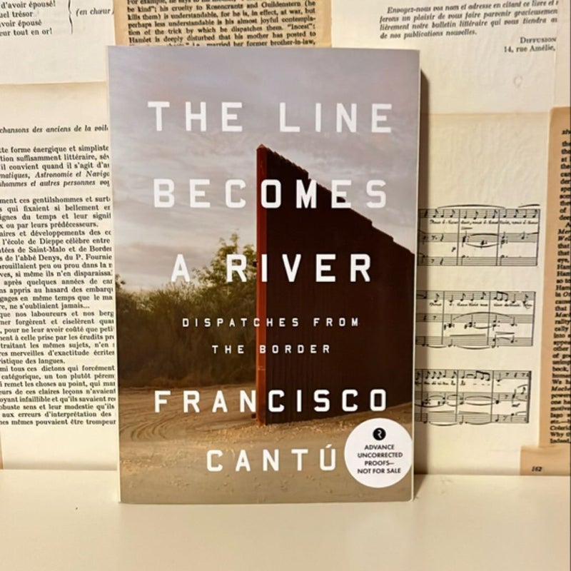 The Line Becomes a River - ARC