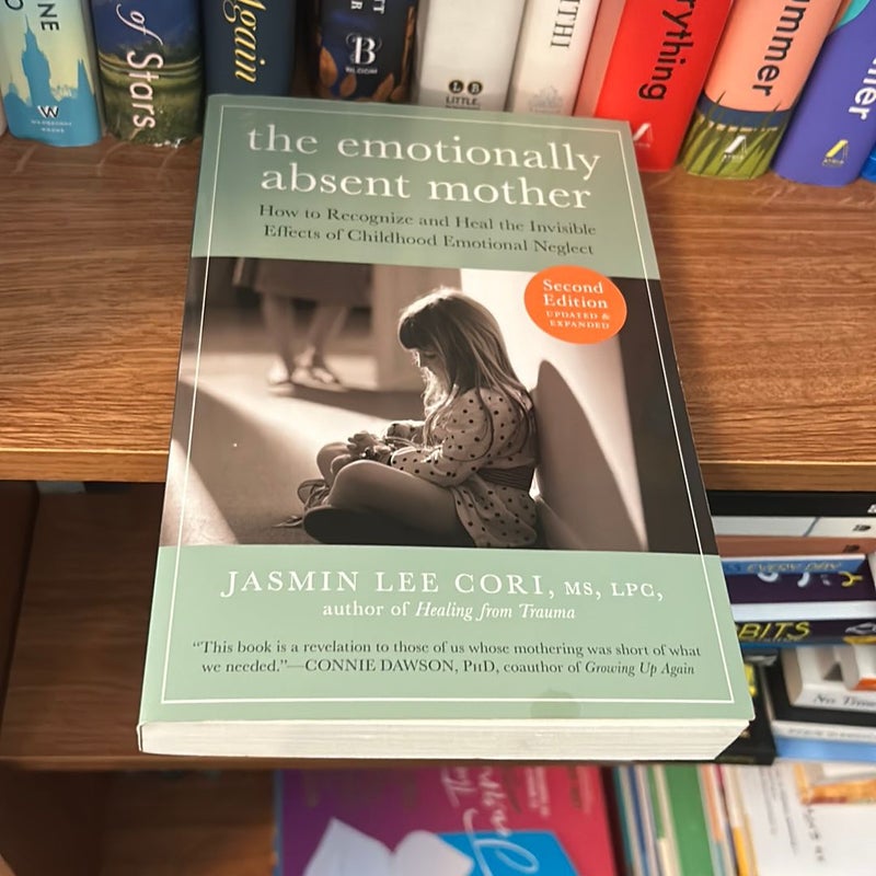 The the Emotionally Absent Mother, Second Edition