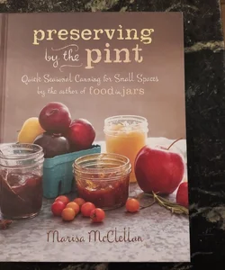 Preserving by the Pint