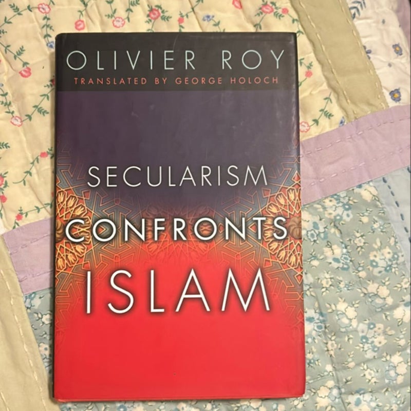 Secularism Confronts Islam