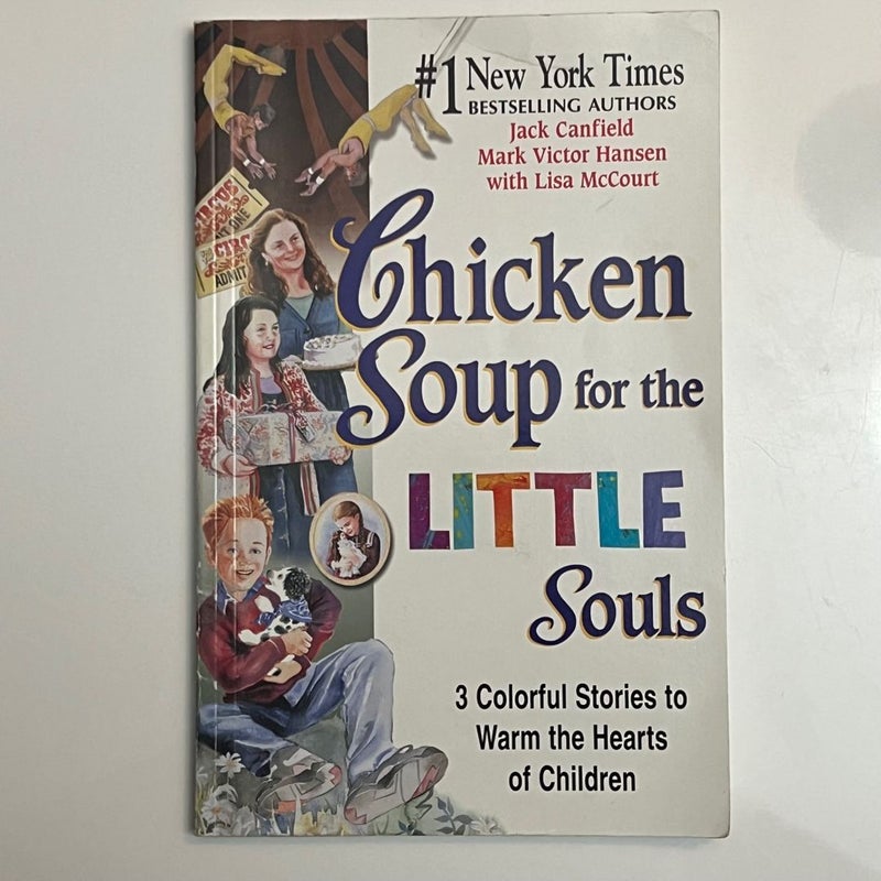 Chicken Soup for the Little Souls