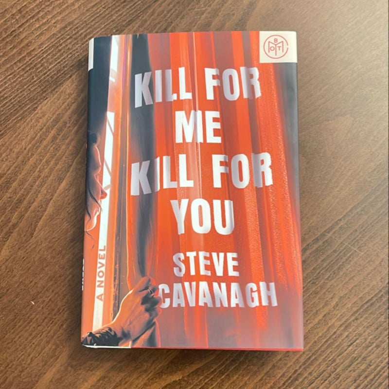Kill for Me, Kill for You