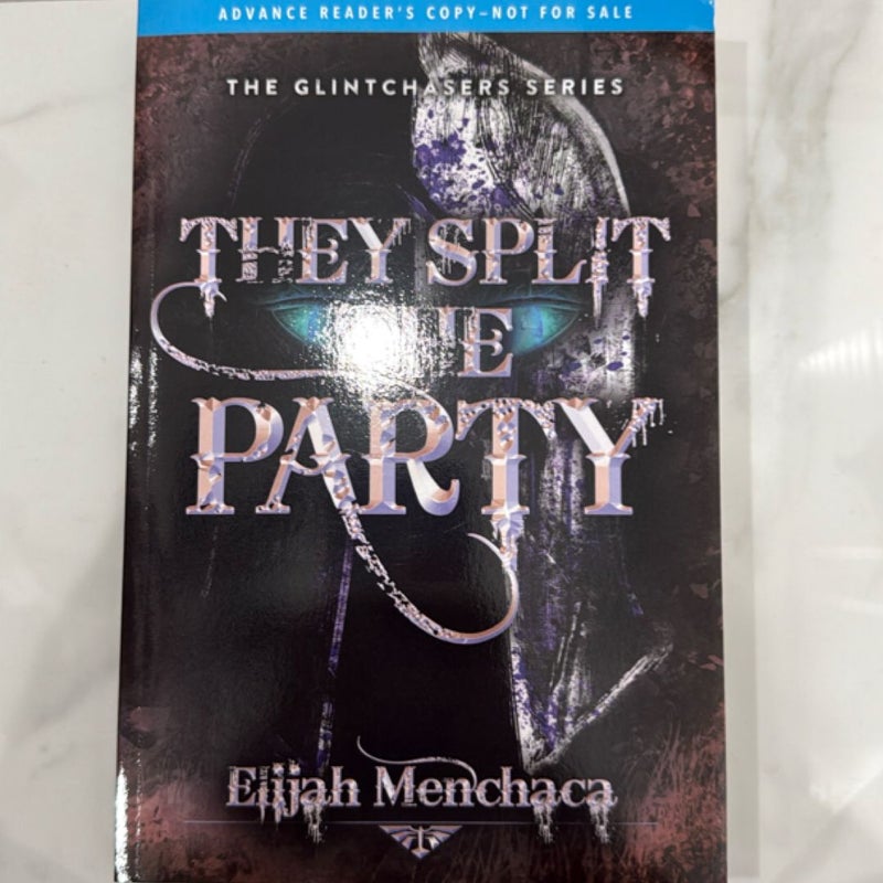 They Split The Party