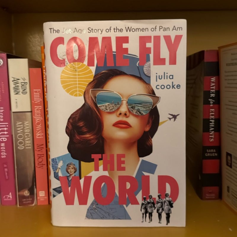 Come Fly the World