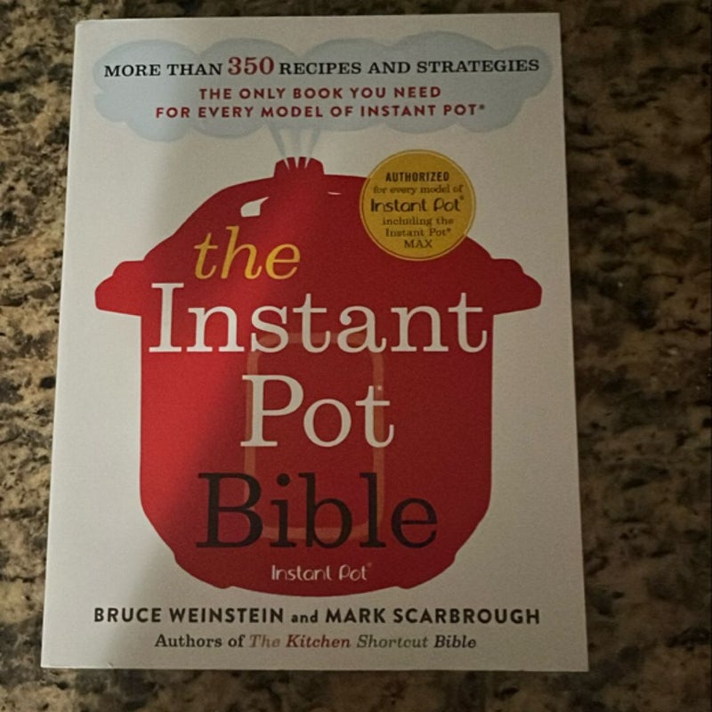 The Instant Pot Bible