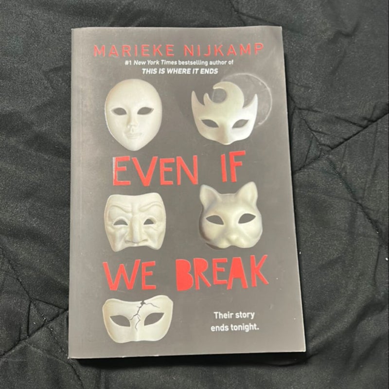 Even If We Break