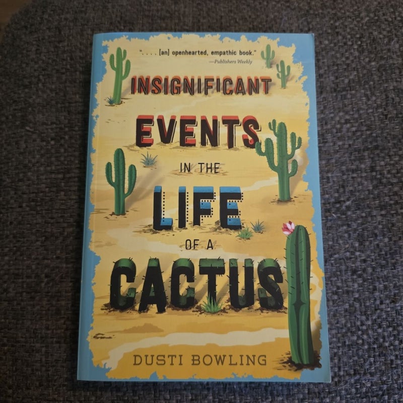 Insignificant Events in the Life of a Cactus