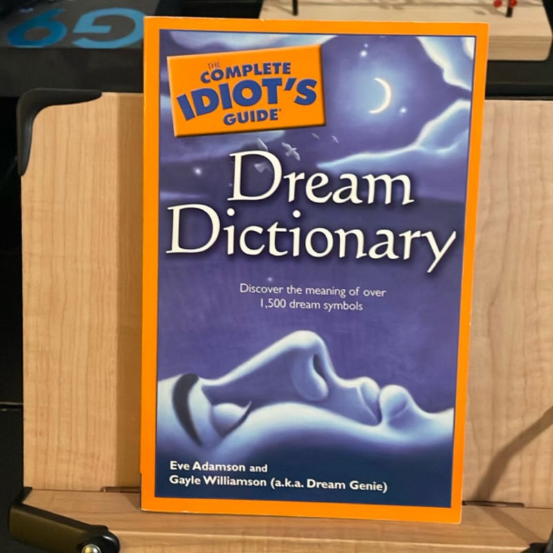The Complete Idiot's Guide Dream Dictionary