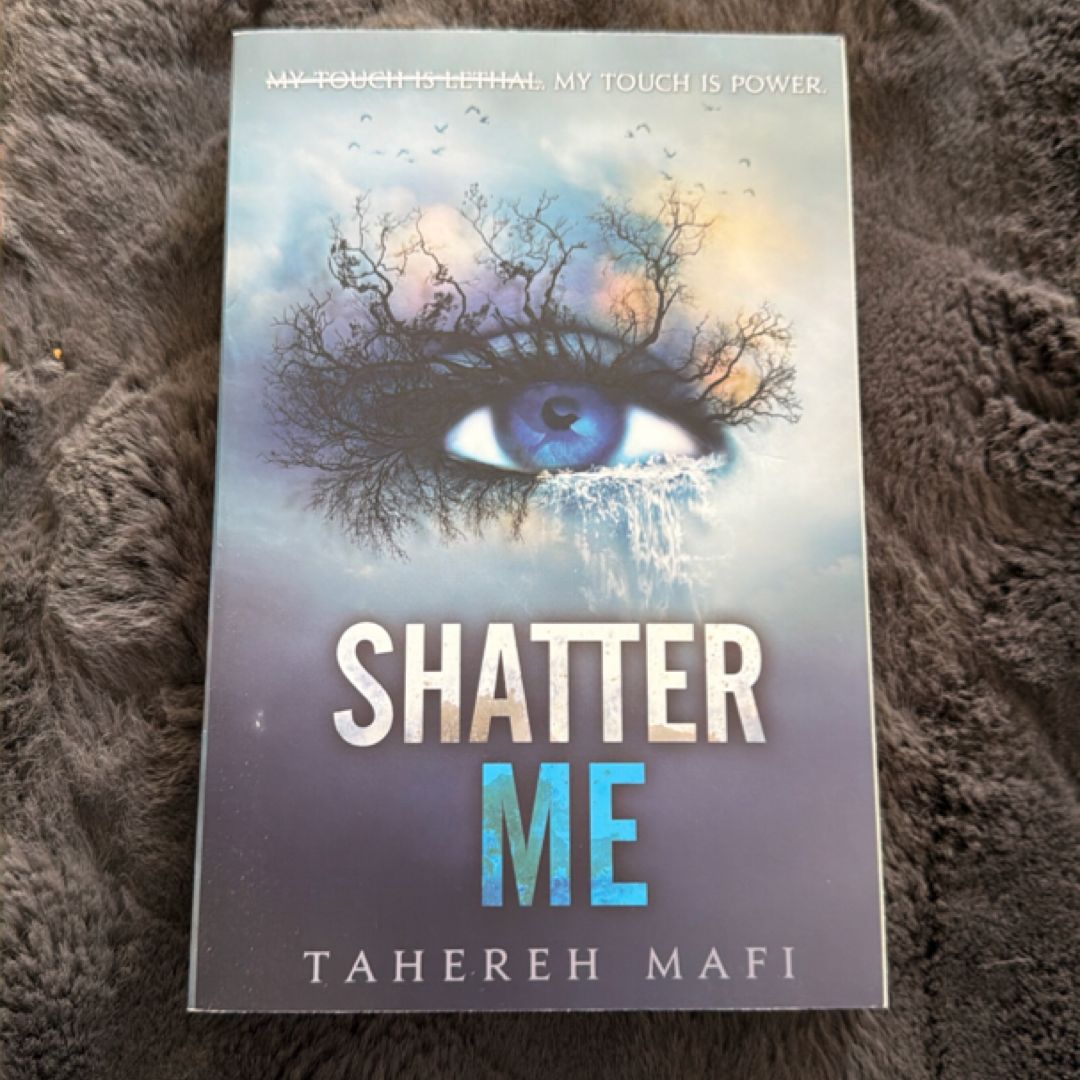 Shatter Me