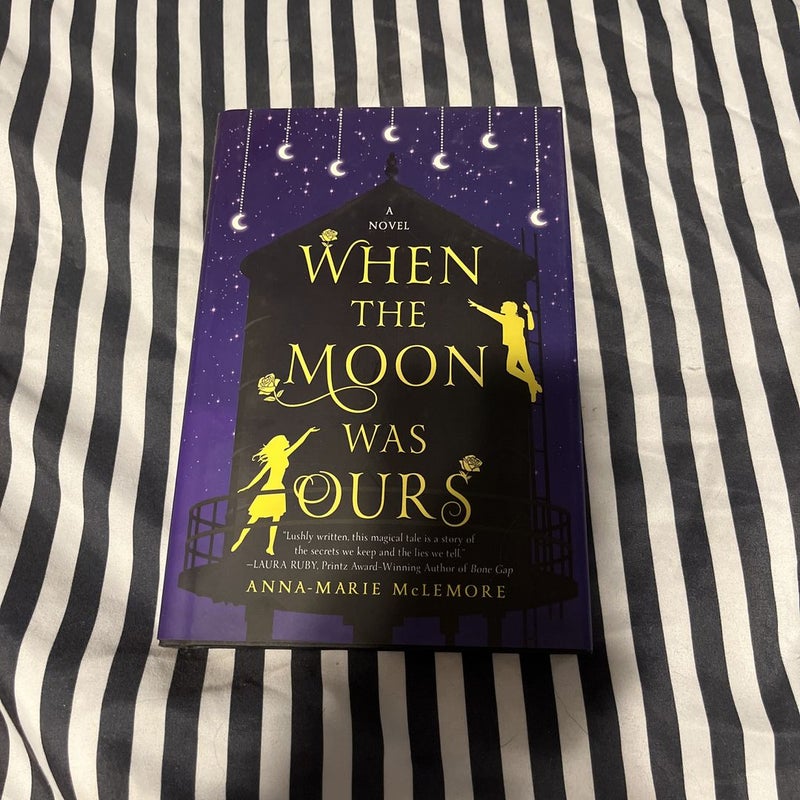 When the Moon Was Ours