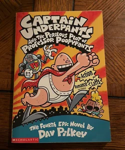 Captain Underpants And the perilous plot of professor poopypants