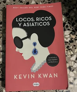 Crazy Rich Asians (Spanish Edition)