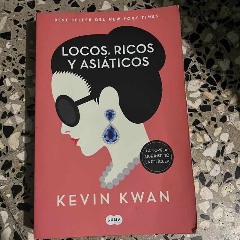 Crazy Rich Asians (Spanish Edition)