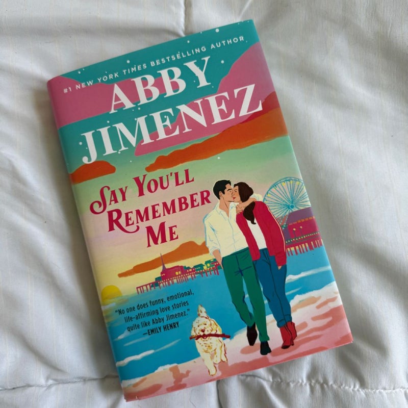 Say You’ll Remember Me (signed)