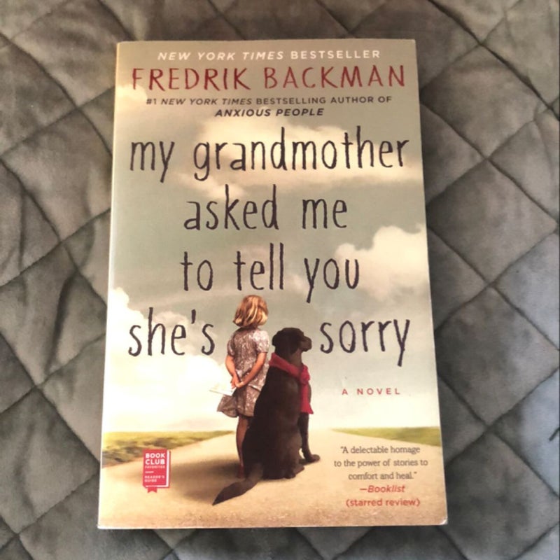 My Grandmother Asked Me to Tell You She's Sorry