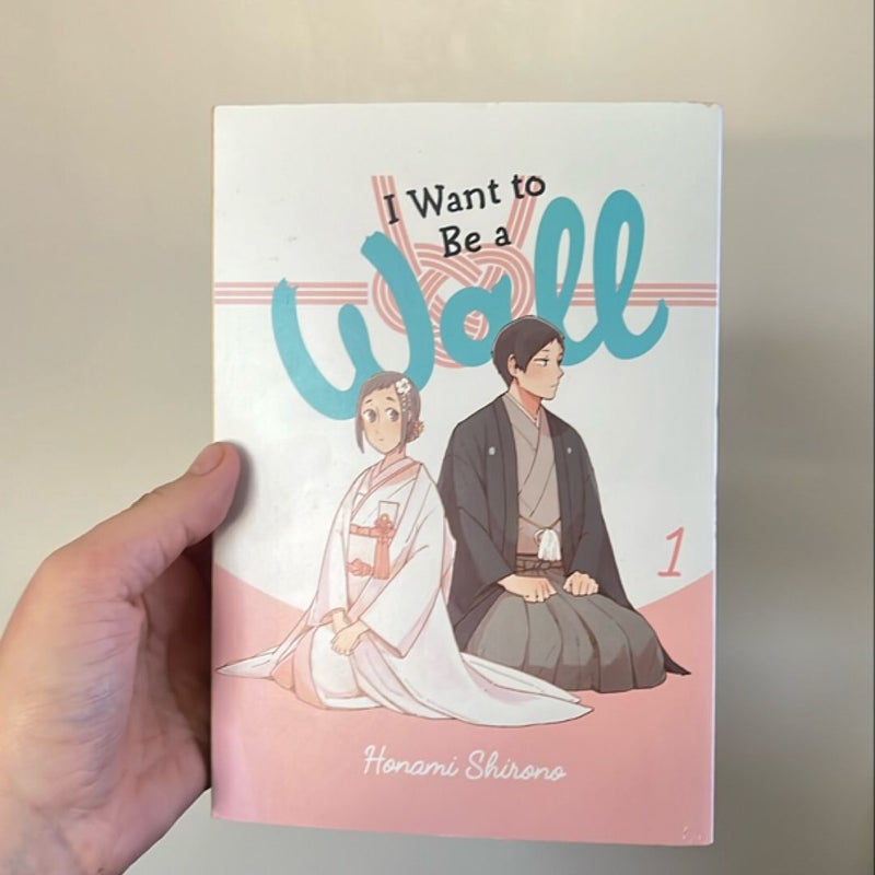 I Want to Be a Wall, Vol. 1