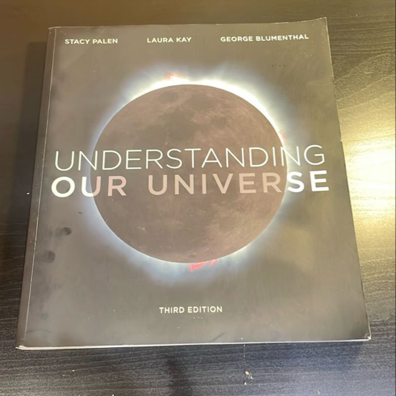 Understanding Our Universe