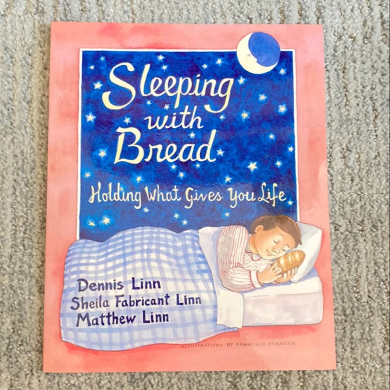 Sleeping with Bread