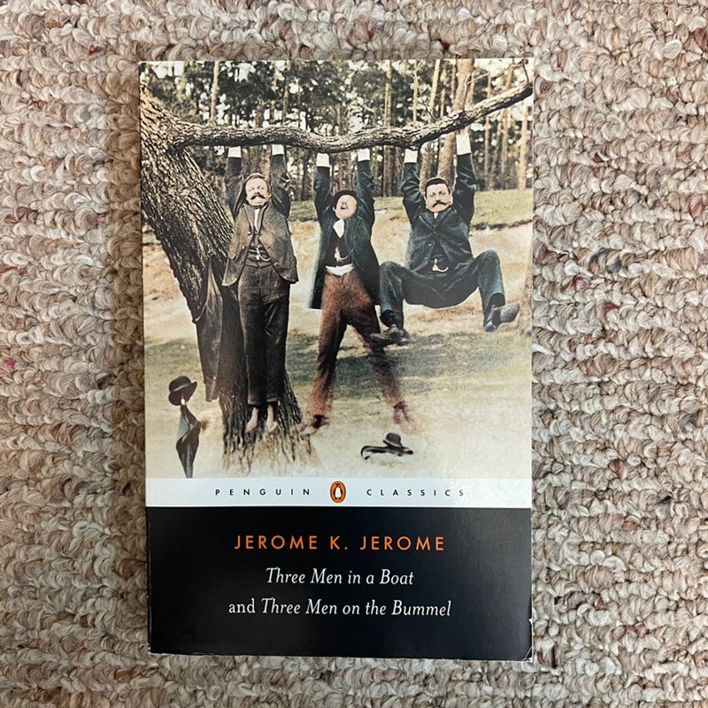 Three Men in a Boat and Three Men on the Bummel