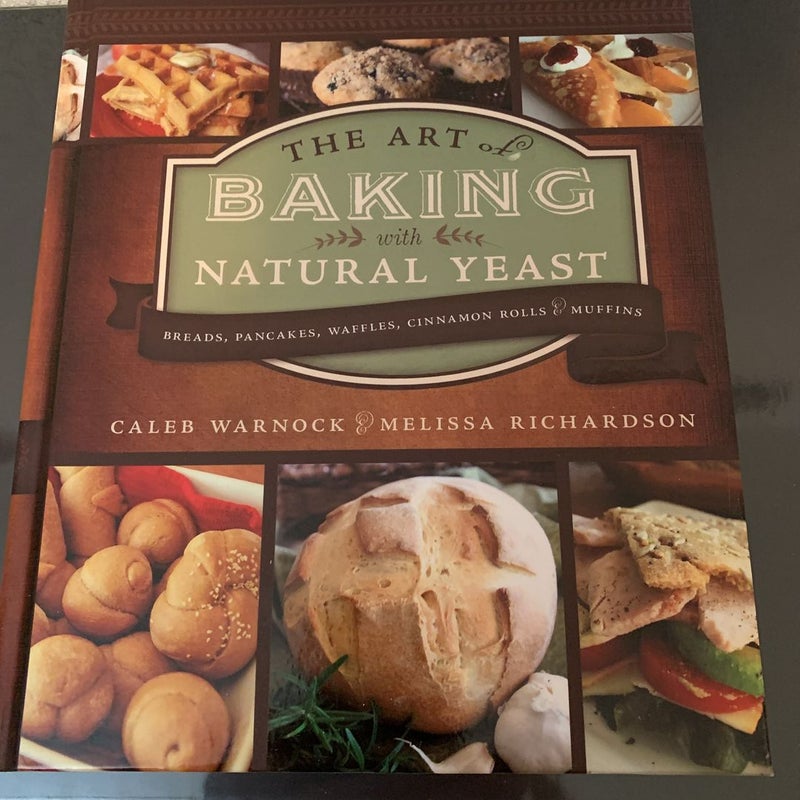 The Art of Baking with Natural Yeast