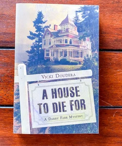 A House to Die For