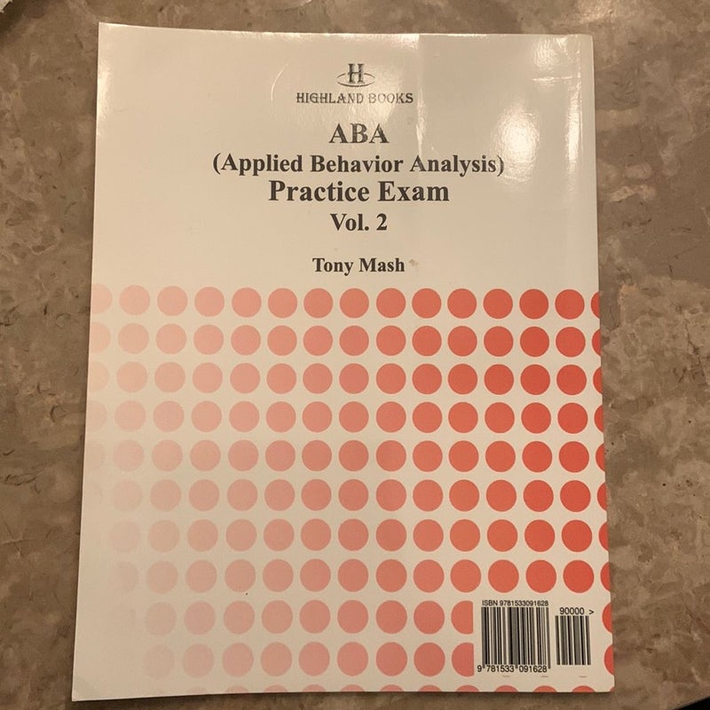 ABA (Applied Behavior Analysis) Practice Exam Vol. 2