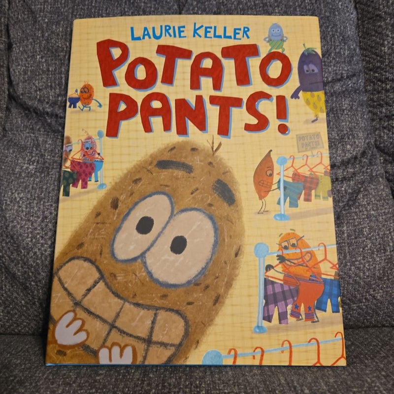 Potato Pants!