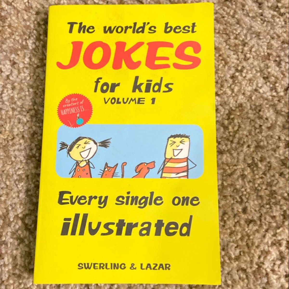 The World's Best Jokes for Kids Volume 1 by Lisa Swerling, Ralph Lazar
