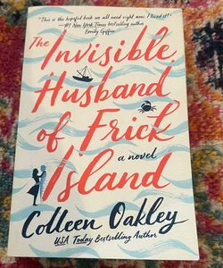 The Invisible Husband of Frick Island By Colleen Oakley Trade PB VG