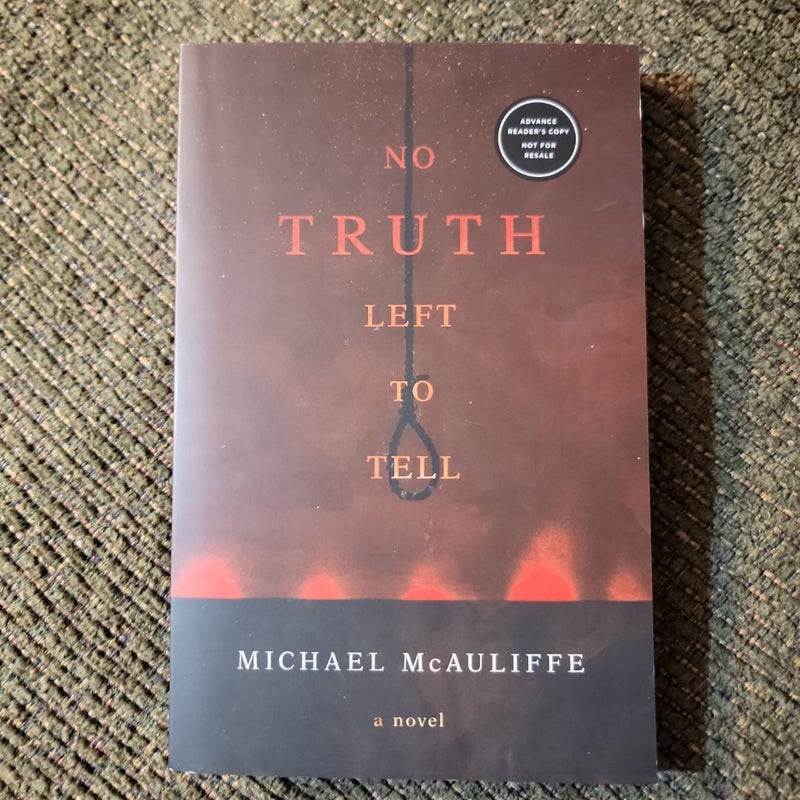 No Truth Left to Tell (2020 ARC)