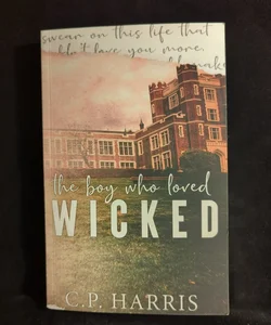 The Boy Who Loved Wicked