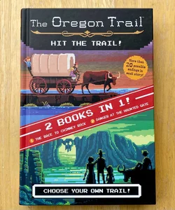 The Hit the Trail! (Two Books in One)