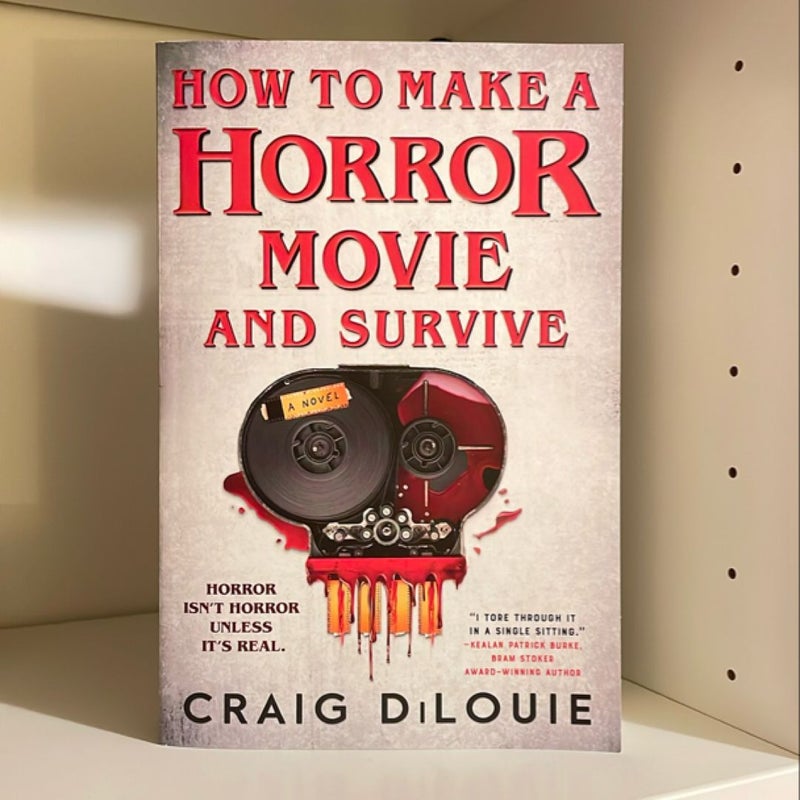 How to Make a Horror Movie and Survive