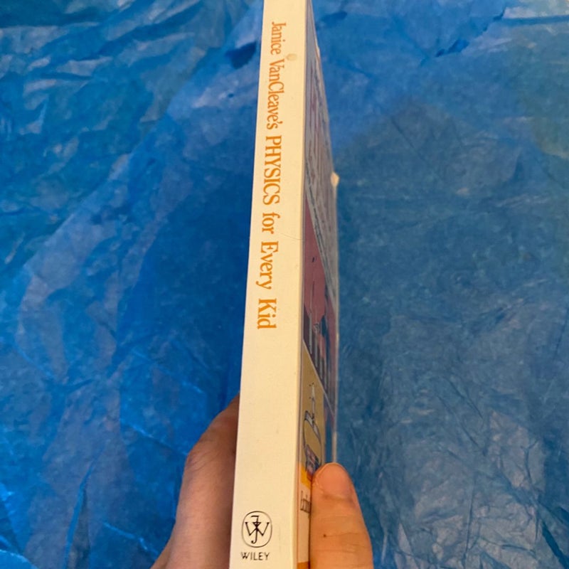 Janice VanCleave's Physics for Every Kid