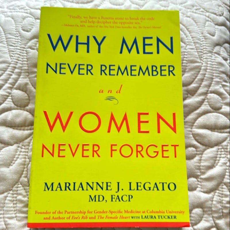 Why Men Never Remember and Women Never Forget